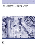 TO CROSS THE SLEEPING GREEN - Parts & Score, New & Recent Titles