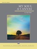 MY SOUL A CANVAS - Parts & Score, New & Recent Titles, BIGGIES - Grade 3.0