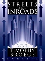 STREETS & INROADS : Fantasy for Winds & Percussion