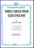 THREE CAROLS from OLDE ENGLAND - Parts & Score, CHRISTMAS