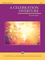 A CELEBRATION OVERTURE - Parts & Score