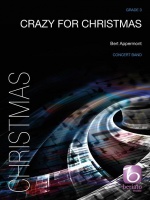 CRAZY FOR CHRISTMAS - Parts & Score, CHRISTMAS MUSIC - Grade 3.0