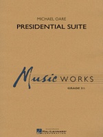 PRESIDENTIAL SUITE - Parts & Score, New & Recent Titles, MusicWorks Grade 3, MusicWorks Grade 4