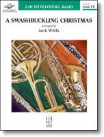 SWASHBUCKLING CHRISTMAS, A - Parts & Score, New & Recent Titles, CHRISTMAS MUSIC - Grade 1.5