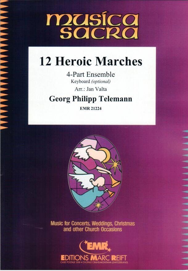 12 HEROIC MARCHES