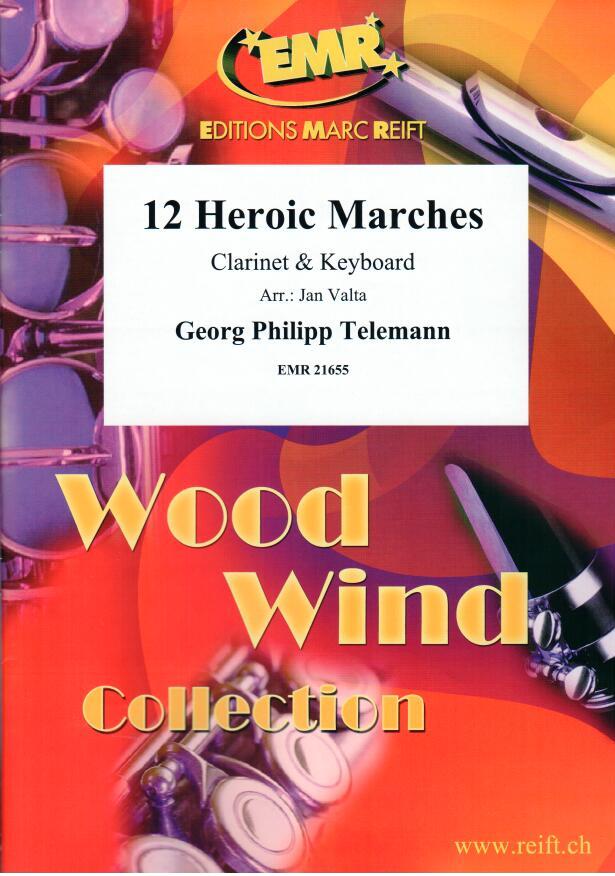 12 HEROIC MARCHES, EMR Clarinet