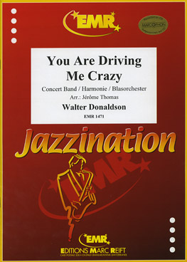 YOU ARE DRIVING ME CRAZY, EMR Concert Band