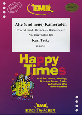 ALTE (UND NEUE) KAMERADEN, EMR Concert Band