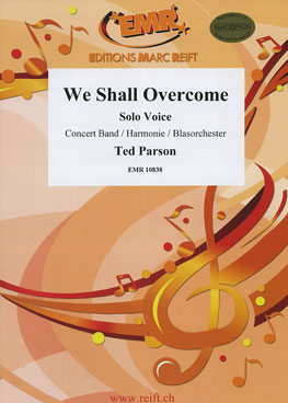 WE SHALL OVERCOME, EMR Concert Band