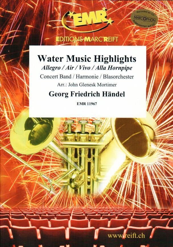 WATER MUSIC HIGHLIGHTS, EMR Concert Band