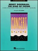 BENNY GOODMAN: THE KING OF SWING - Parts & Score