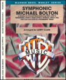 SYMPHONIC MICHAEL BOLTON - Parts & Score