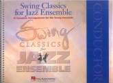 SWING CLASSICS for JAZZ ENSEMBLE - Score