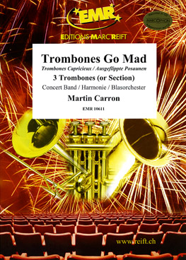 Trombones Go Mad (3 Trombones Solo) - Parts & Score