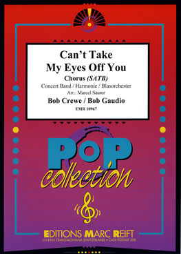 Can't Take My Eyes Off You (+ Chorus SATB) - Parts & Score