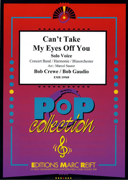 Can't Take My Eyes Off You (Solo Voice) - Parts & Score