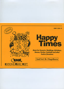 Happy Times (2nd/3rd Bb Flugelhorn) - Parts & Score