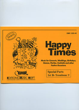 Happy Times (1st Bb Trombone BC) - Parts & Score