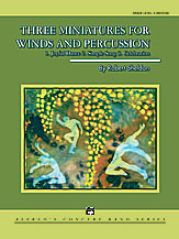 THREE MINIATURES FOR WINDS AND PERCUSSION - Parts & Score