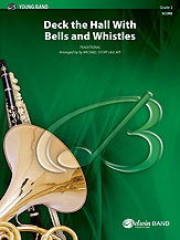 DECK THE HALL WITH BELLS AND WHISTLES - Parts & Score