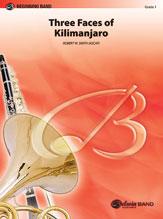 THREE FACES OF KILIMANJARO (KIBO, MAWENZI, AND SHIRA) - Parts & Score