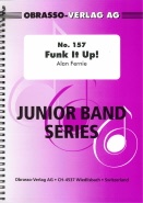 FUNK IT UP! - Junior Band Series No.157 Pts. & Sc.